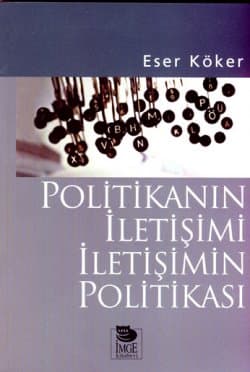 Politikanın İletişimi İletişimin Politikası