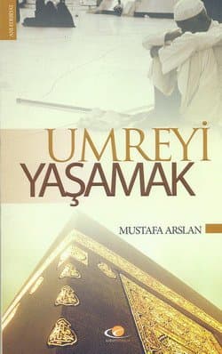 Umreyi Yaşamak