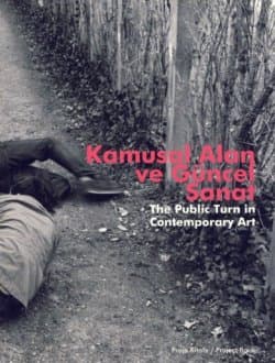 Kamusal Alan ve Güncel Sanat ( The Public Turn in Contemporary Art )