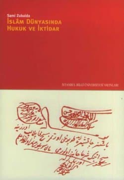 İslam Dünyasında Hukuk ve İktidar