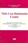 Türk Ceza Hukukunda Cezalar