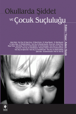 Okullarda Şiddet ve Çocuk Suçluluğu