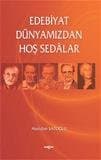 Edebiyat Dünyamızdan Hoş Sedalar