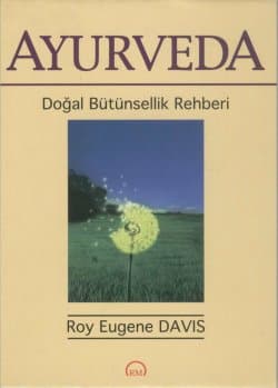 Ayurveda Doğal Bütünsellik Rehberi