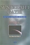 Sunullah-ı Gaybi Hayatı Eserleri Şiirleri