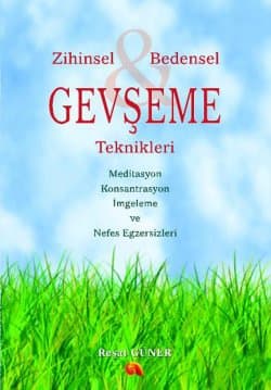 Zihinsel Bedensel Gevşeme Teknikleri