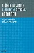 Değişen Toplumlar Değişmeyen Siyaset:Ortadoğu