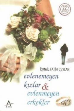 Evlenemeyen Kızlar, Evlenmeyen Erkekler