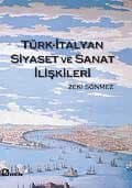 Türk İtalyan Siyaset ve Sanat İlişkileri