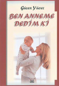 Ben Anneme Dedim Ki