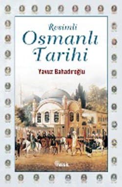 Resimli Osmanlı Tarihi