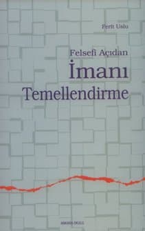Felsefî Açıdan İmanı Temellendirme