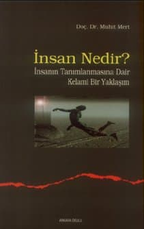 İnsan Nedir? İnsanın Tanımlanmasına Dair Kelami Bir Yaklaşım