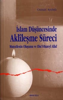 İslam Düşüncesinde Aklîleşme Süreci