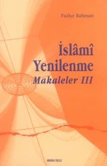 İslâmî Yenilenme: Makaleler III