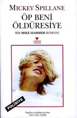 Öp Beni Öldüresiye