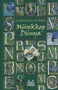 Mürekkep Dünya (Mürekkep Dünya Üçlemesi, #2)
