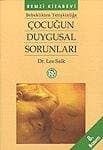 Bebeklikten Yetişkinliğe Çocuğun Duygusal Sorunları
