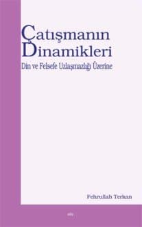 Çatışmanın Dinamikleri Din Ve Felsefe Uzlaşmazlığı Üzerine