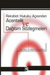 Rekabet Hukuku Açısından Acentelik ve Dağıtım Sözleşmesi