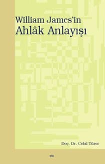 William James`in Ahlak Anlayışı