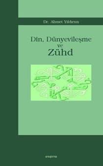 Din, Dünyevileşme ve Zühd