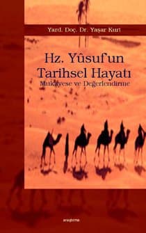 Hz. Yusuf`un Tarihsel Hayatı/Mukayese ve Değerlendirme