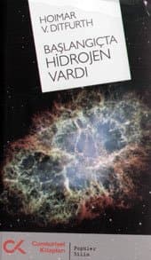 Başlangıçta Hidrojen Vardı