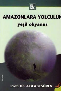 Amazonlara Yolculuk Yeşil Okyanus