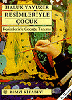 Resimleriyle Çocuk Resimleriyle Çocuğu Tanıma