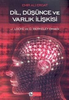 Dil, Düşünce ve Varlık İlişkisi
