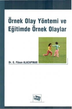 Örnek Olay Yöntemi ve Eğitimde Örnek Olayla