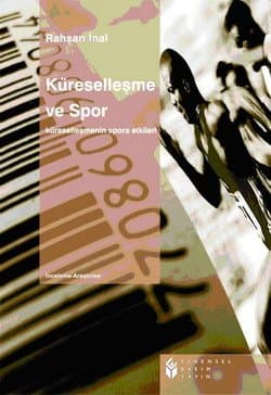 Küreselleşme ve Spor-Küreselleşmenin Spora Etkileri