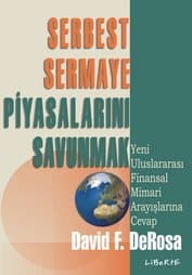 Serbest Sermaye Piyasalarını Savunmak