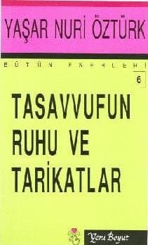 Tasavvufun Ruhu ve Tarikatlar