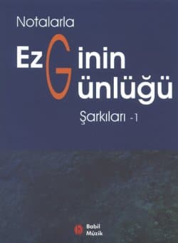 Notalarla Ezginin Günlüğü Şarkılar- 1