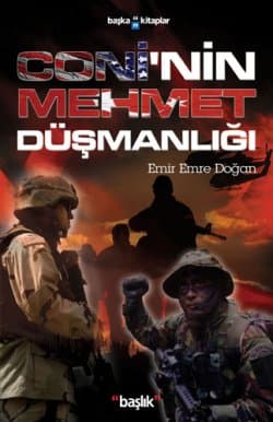 Coni`nin Mehmet Düşmanlığı