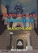 Tapınakçılar, Siyonistler ve Masonlar