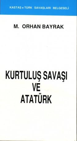 Kurtuluş Savaşı ve Atatürk