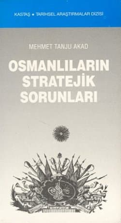 Osmanlıların Stratejik Sorunları