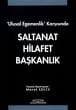 Ulusal Egemenlik Karşısında Saltanat Hilafet Başkanlık