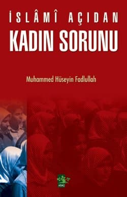 İslâmi Açıdan Kadın Sorunu