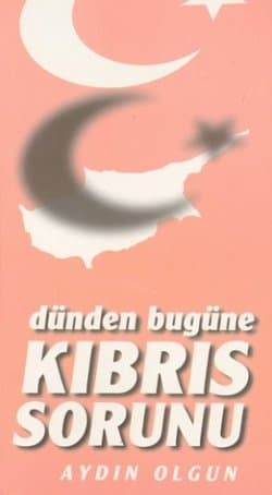Dünden Bugüne Kıbrıs Sorunu