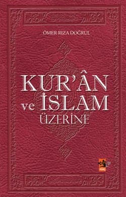 Kur`ân ve İslam Üzerine