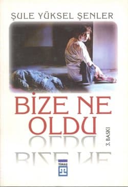 Bize Ne Oldu