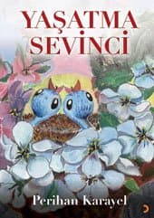Yaşatma Sevinci