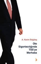 Oto Sigortacılığında TSS`ye Merhaba