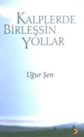Kalplerde Birleşsin Yollar