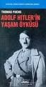 Adolf Hitler`in Yaşam Öyküsü