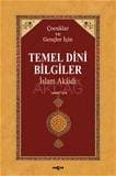 Çocuklar ve Gençler İçin Temel Dini Bilgiler / İslam Akaidi